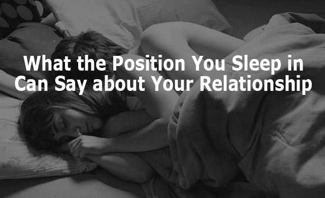 Sleeping Position Says About Your Relationship